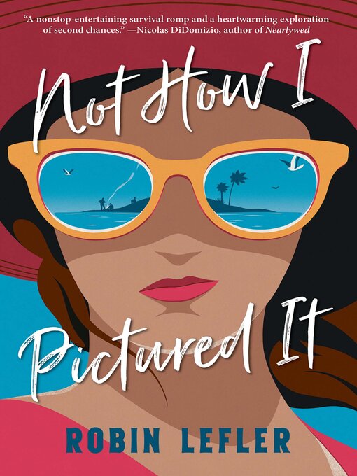 Title details for Not How I Pictured It by Robin Lefler - Available